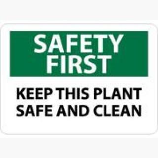 NMC SF130PB-SAFETY FIRST, KEEP THIS PLANT SAFE AND CLEAN, 10X14, PS VINYL (1 EACH)